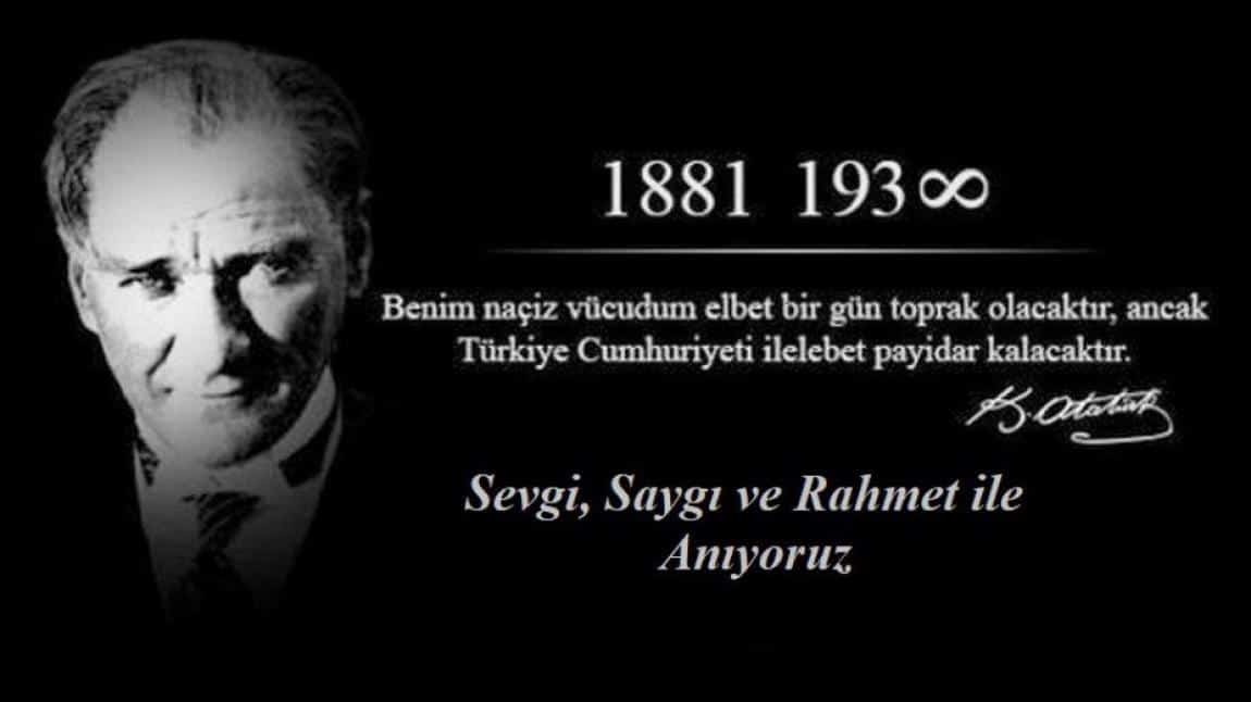 10 Kasım Gazi Mustafa Kemal Atatürk'ü Anma Töreni